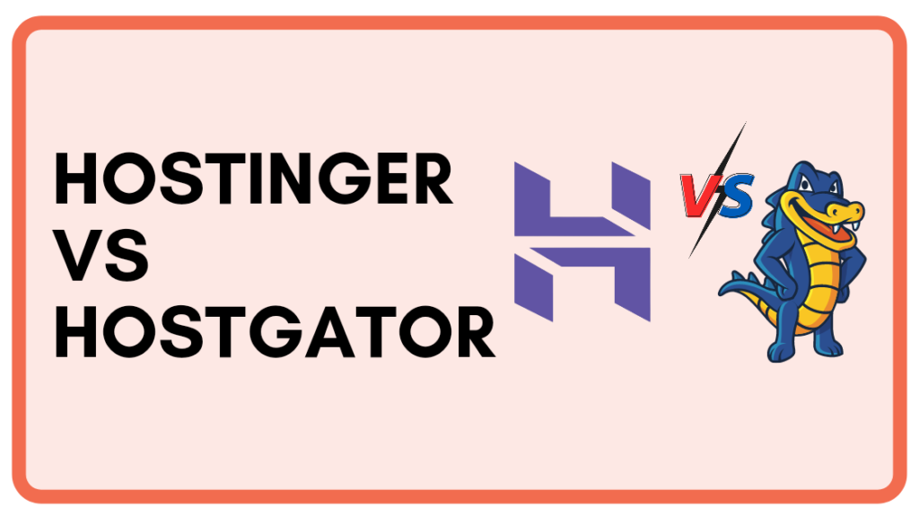 Hostinger vs Hostgator