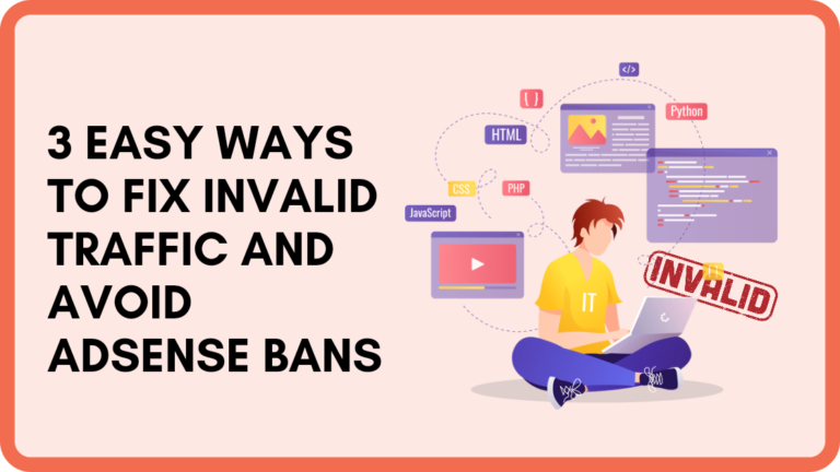 3 EASY WAYS to FIX INVALID traffic and AVOID ADSENSE BANS
