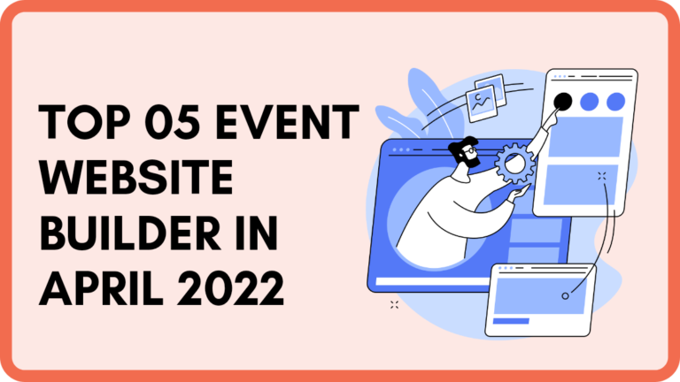 Top 05 event website builder in April 2022