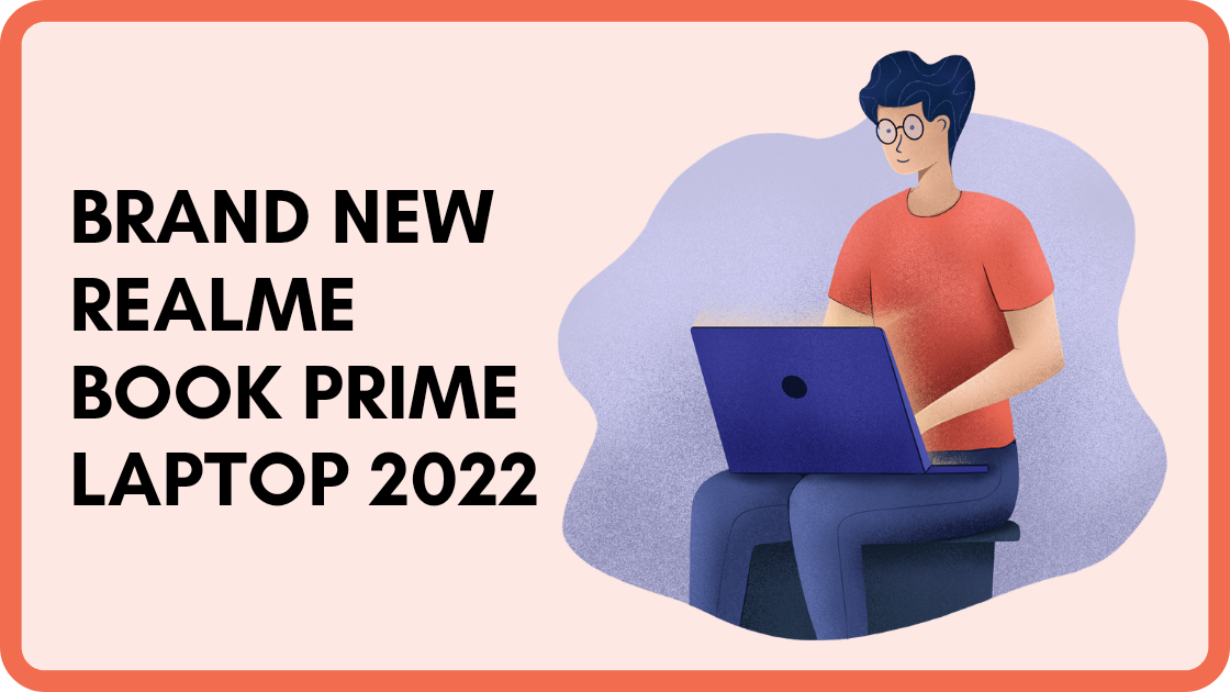 Best new Realme Book Prime laptop 2022