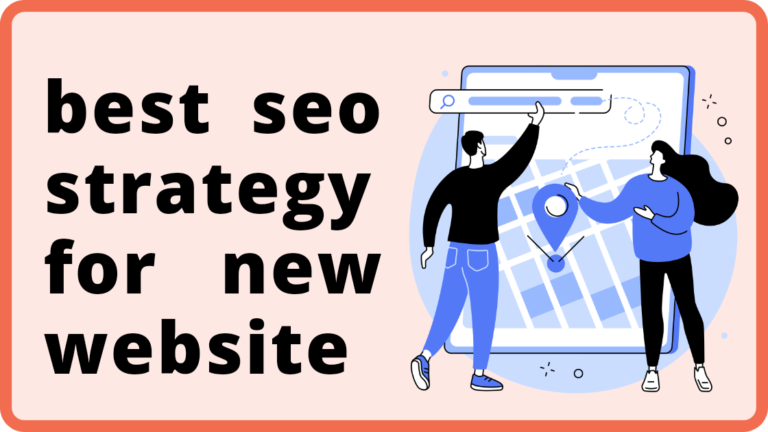Best SEO Strategy for new website in 2022
