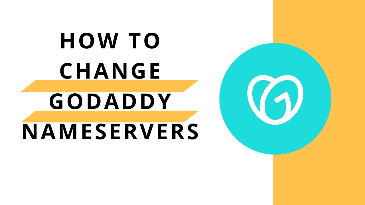 How to Change GoDaddy Nameservers: Step-by-Step Guide