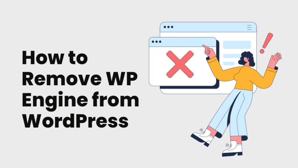 How to Remove WP Engine from WordPress