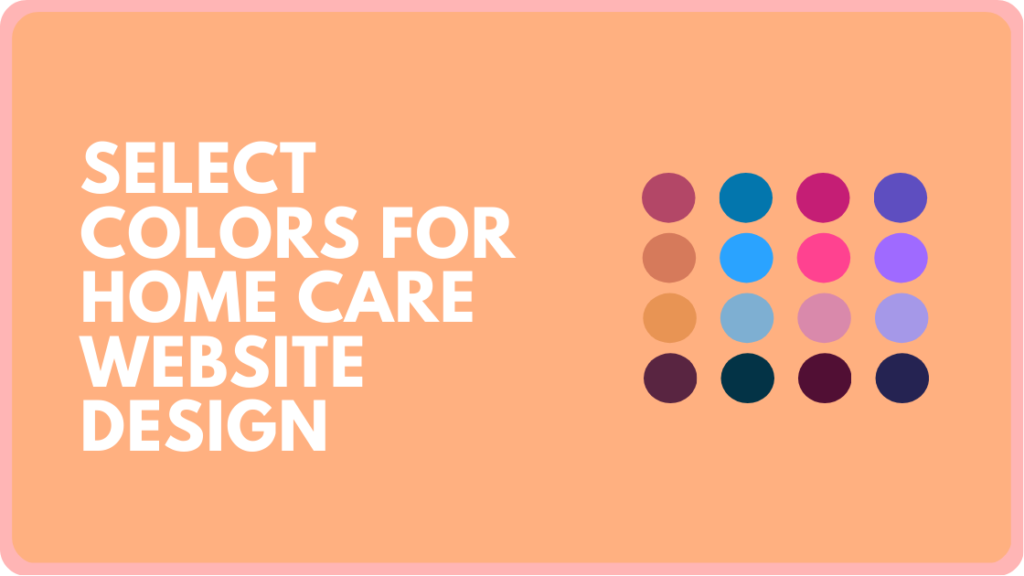 Select Colors for Home Care Website Design