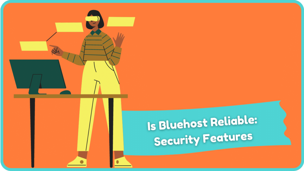Is Bluehost Reliable: Security Features