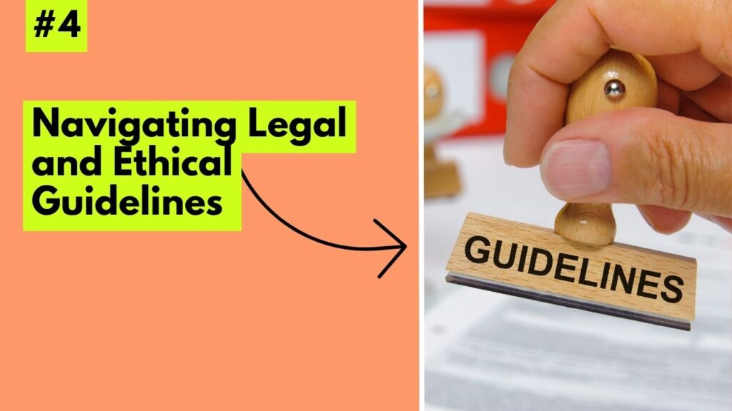 Navigating Legal and Ethical Guidelines
