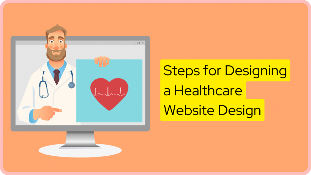 Steps for Designing a Healthcare Website Design