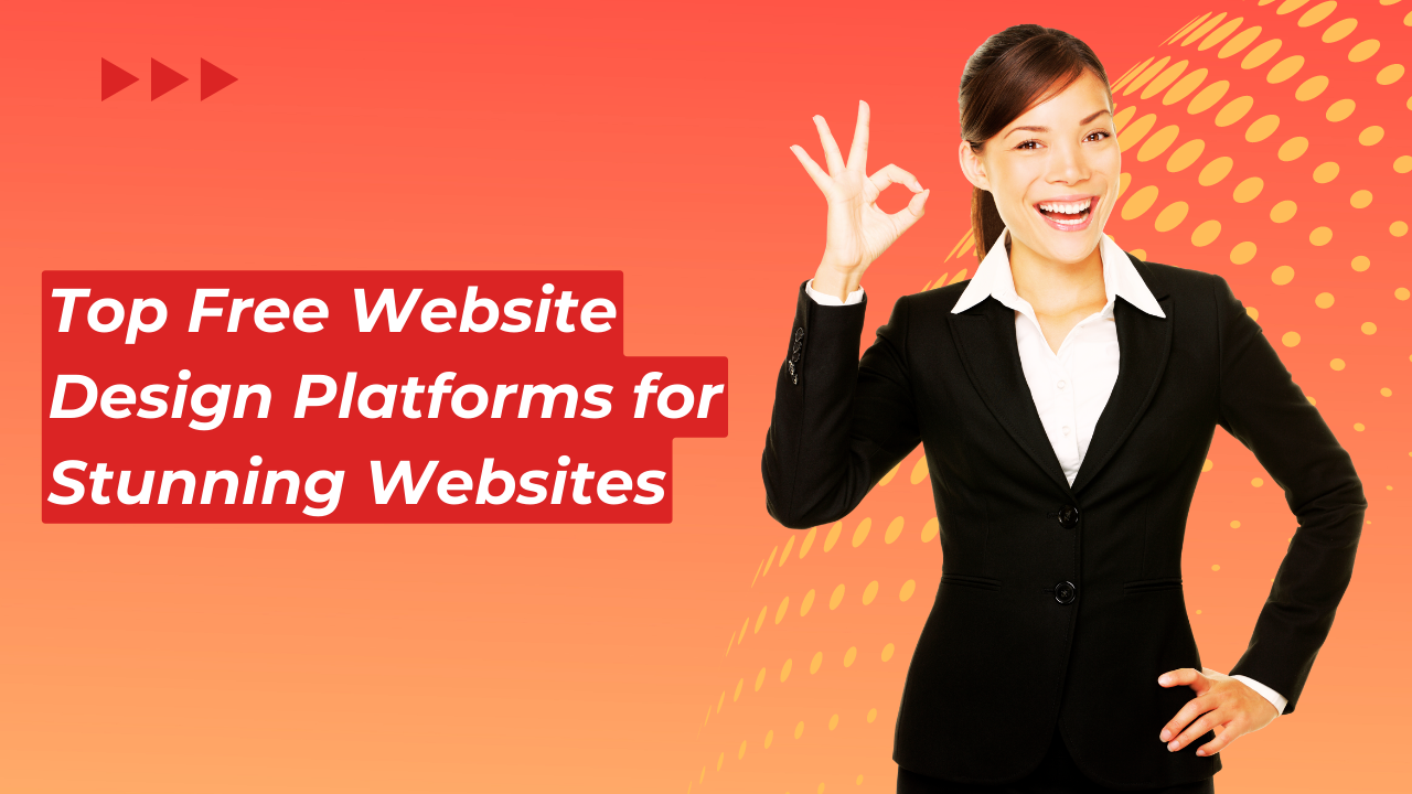 Top Free Website Design Platforms for Stunning Websites