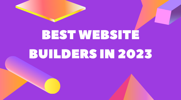 Best Website Builders in 2023