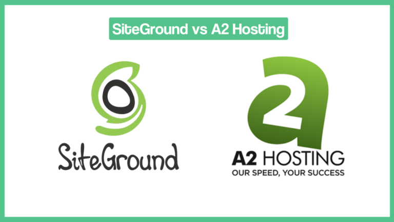 SiteGround vs A2 Hosting Which Is Better in 2023