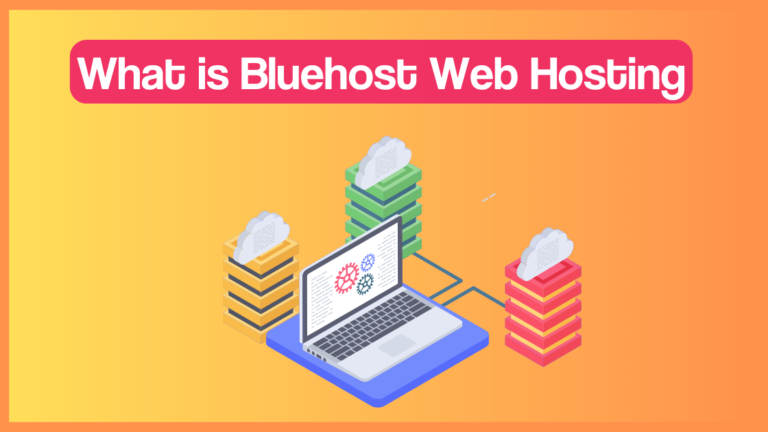 What is Bluehost Web Hosting