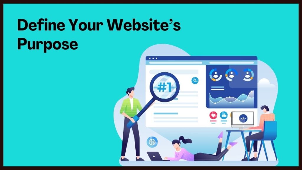 Define Your Website’s Purpose