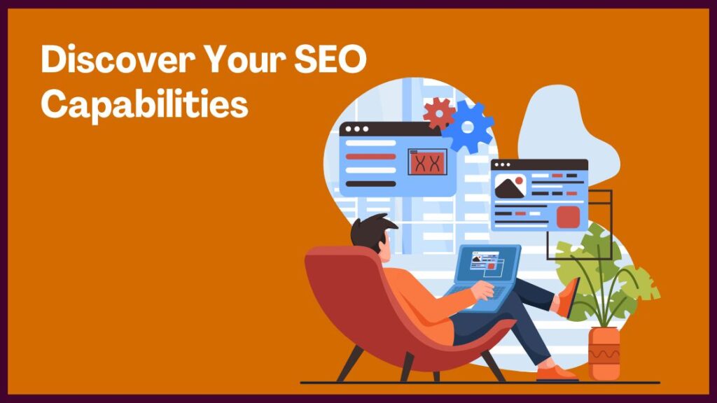 Discover Your SEO Capabilities