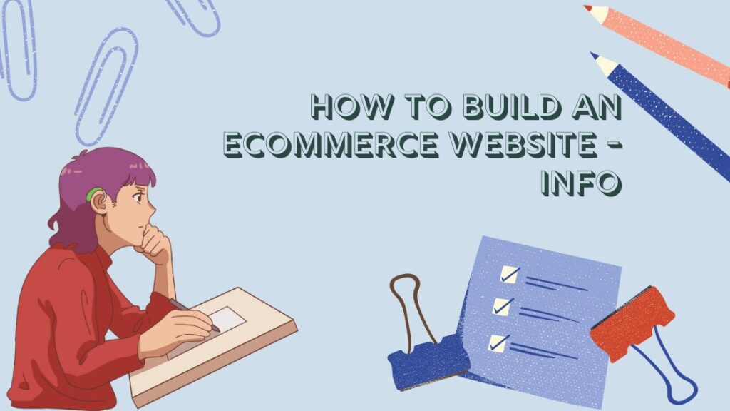 How to Build an Ecommerce Website - Info