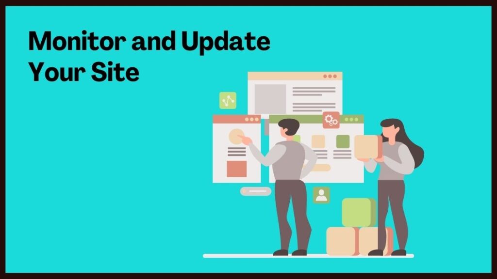 Monitor and Update Your Site
