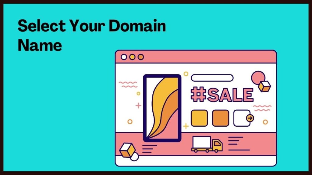  Select Your Domain Name