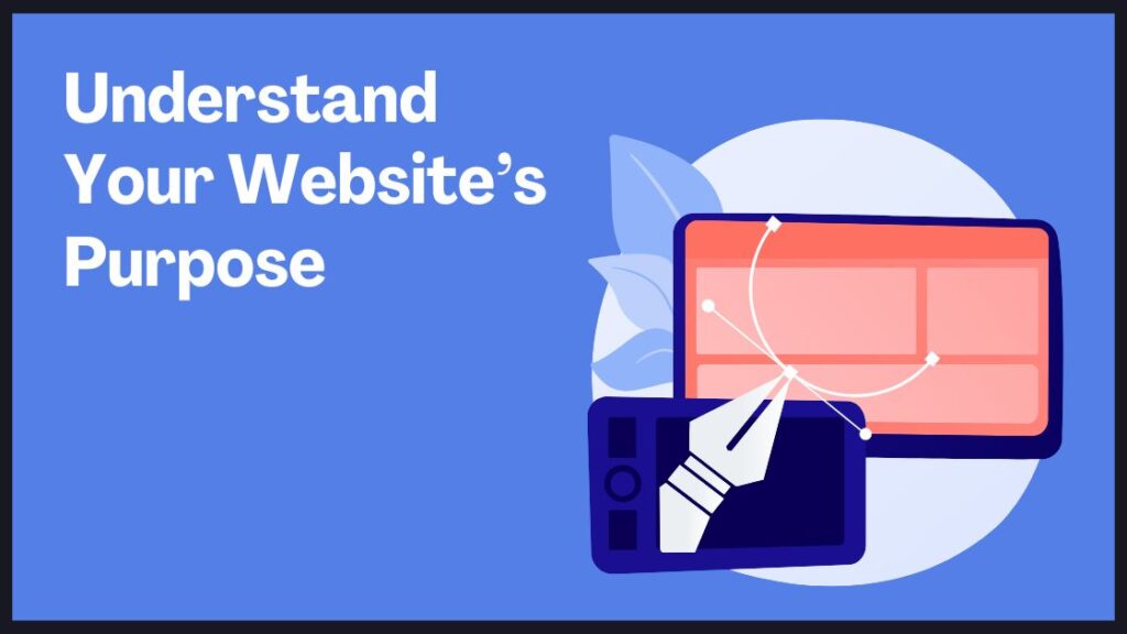 Understand Your Website’s Purpose