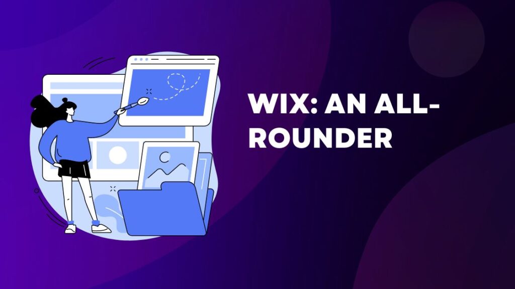Wix: An All-Rounder