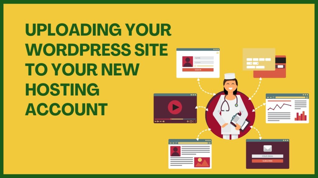 Uploading Your WordPress Site to Your New Hosting Account