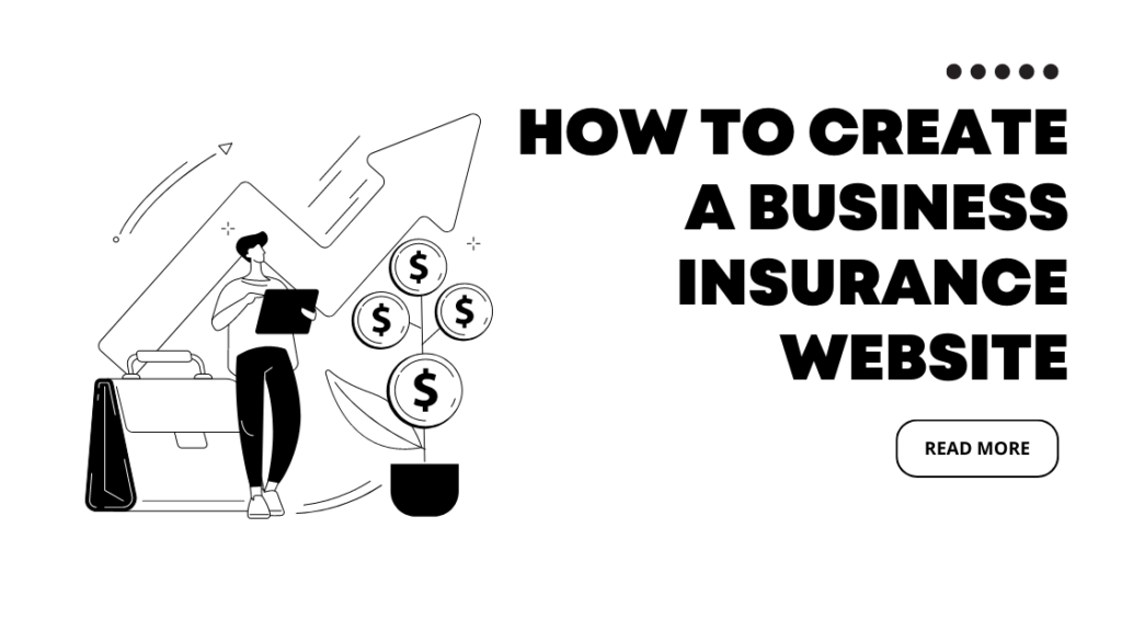 Learn How To Create A Business Insurance Website online with step by step
